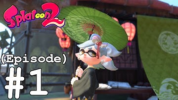 Splatoon 2 Story Playthrough | Episode 1: The Octarian Comeback