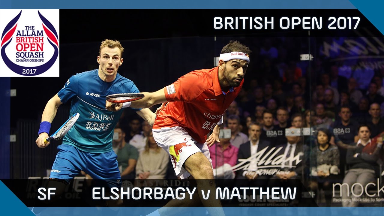 Squash Elshorbagy V Matthew British Open 2017 Sf Highlights Squash Elshorbagy V Matthew British Open 2017 Sf Highlights