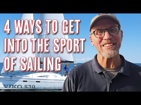 Want To Begin But Don't Know Where To Start? Here Are 4 Ways To Get Into The Sport Of Sailing