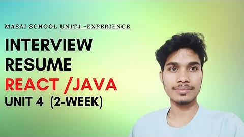 Unit 4 (2 Week experience) || interview preparation || React /Java || @Skk_Vlogs @MasaiSchool