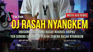 DJ RASAH NYANGKEM | DJ URUSONO URUSANMU REMIX FULL BASS VIRAL TIKTOK PAKDHE BAZ