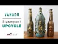 Vanadu Steampunk Bottle / Vintage Bottle Art / Mixed Media / Altered Bottle / Upcycle