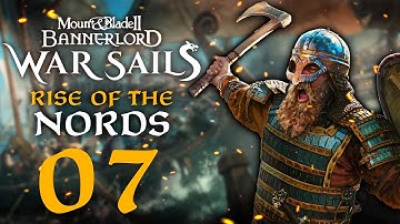 THE UNSTOPPABLE VIKING RAMMING SHIP! Mount & Blade II: Bannerlord - War Sails DLC Nord Campaign #7
