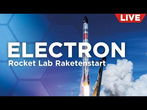 Live Raketenstart: Rocket Lab startet mit Electron einen Satellit zur Erdbeobachtung | auf Deutsch