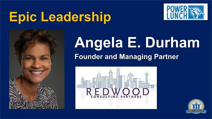 Epic Leadership - Angela E. Durham @ the POWER LUNCH