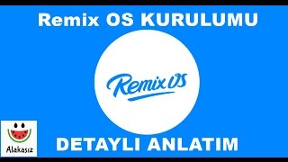 Bilgisayara Android Kurmak | Remix OS Nasıl Kurulur ? How to Install Remix OS on Any PC / Laptop