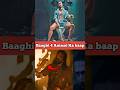 Baaghi 4 Animal Ka baap #shorts #shortsfeed