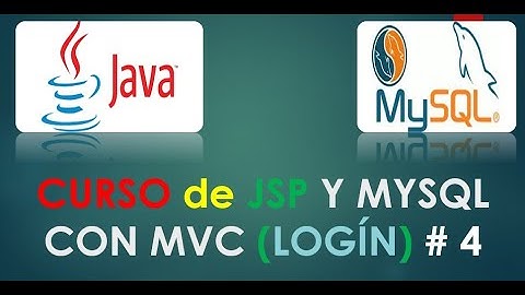 CURSO de JSP Y MYSQL CON MVC(LOGÍN)  # 4