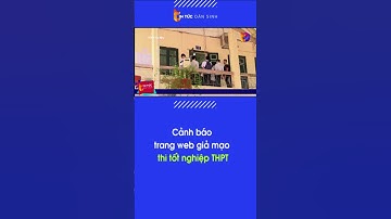 Cảnh báo trang web giả mạo lịch thi tốt nghiệp THPT | Tin Tức Dân Sinh  #shorts