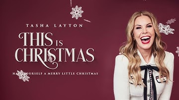 Tasha Layton- Have Yourself A Merry Little Christmas (Listening Video)