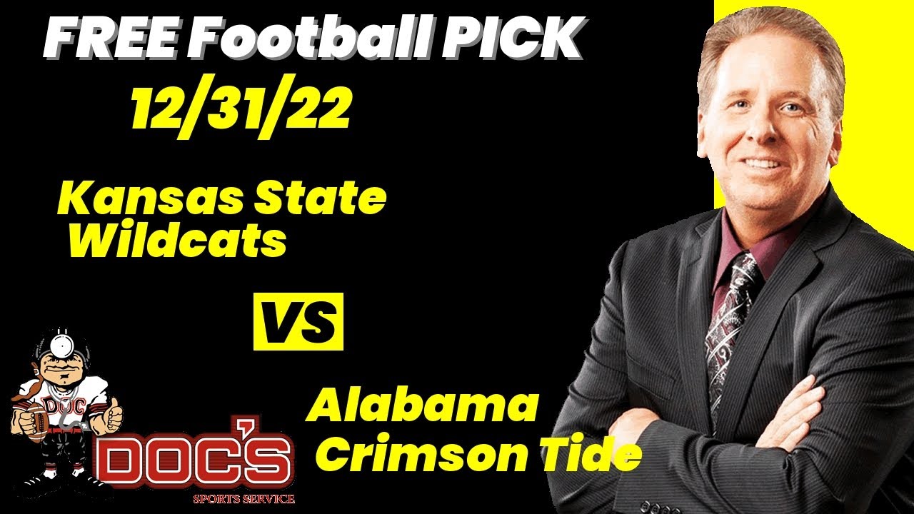 Free Football Pick Kansas State Wildcats vs Alabama Crimson Tide , 12/31/2022 College Football