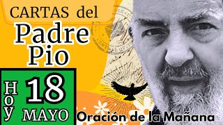 18 de Mayo🕊️ 'EL AMOR ❤️ ES LA RESPUESTA!!!'**Carta del Padre Pío**Col 3,14-15 by Paz y Bien Music 10,516 views 13 days ago 10 minutes, 21 seconds