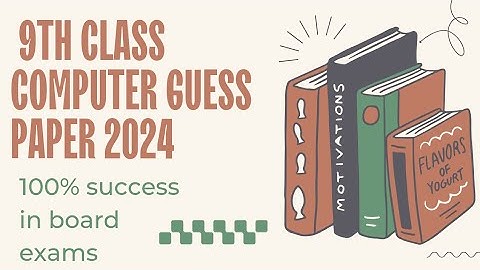 9th class Computer Guess paper 2024 | Class 9 Computer paper 2024 |Muhammad Imran Official#education
