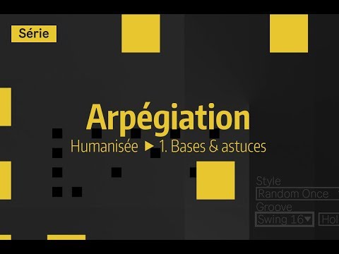 Tutoriel Ableton Live - Arpégiation humanisée - 1. Bases & astuces