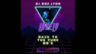 DJ GOZ LYON - Lovely FUNK 2023 Resimi