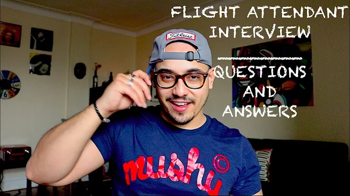 FLIGHT ATTENDANT - Top 10 Flight Attendant Interview Questions and Answers - 2023!!! EP. 1