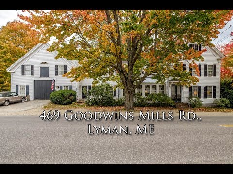469 Goodwins Mills Rd., Lyman, ME home video tour