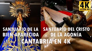 Santuario de la Bien Aparecida y del Cristo de la Agonía - Cantabria en 4K