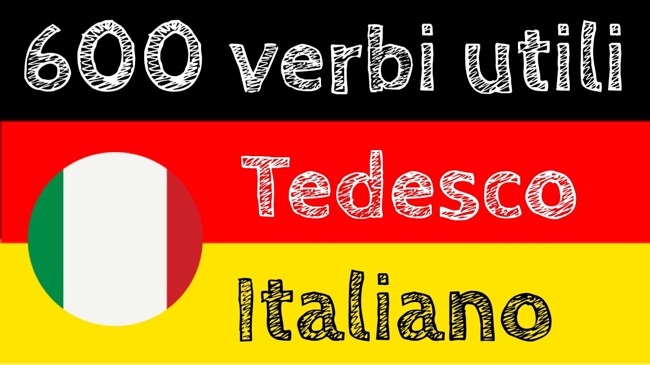 600 verbi utili - Tedesco + Italiano