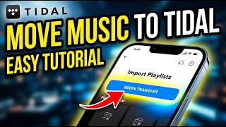 How to Transfer Your Music with Tidal - Easy Tutorial