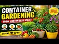 Grow Vegetables in Small Spaces | Container Gardening Guide
