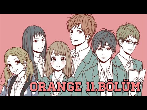 Orange 11.bölüm