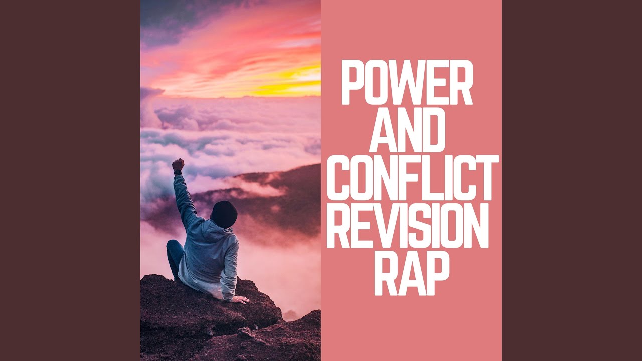 Power and Conflict Revision Rap