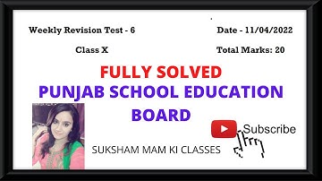 CLASS 10TH WEEKLY REVISION TEST 6 SOLUTION PSEB APRIL 11th 2022