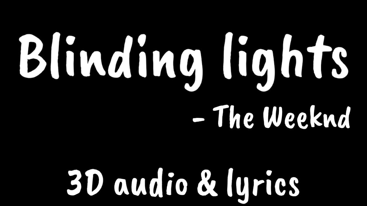 Cover Blinding lights - 3D audio and lyrics