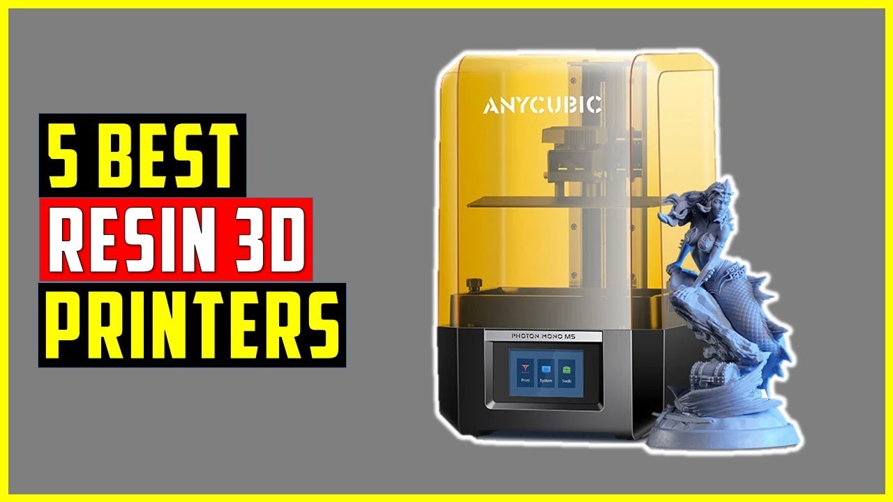 Best Resin 3D Printers | Top 5 Best Resin 3D Printers of 2024 - YouTube