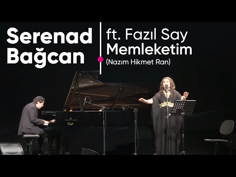 SERENAD BAĞCAN & FAZIL SAY - MEMLEKETİM (Nazım Hikmet Ran)