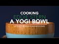 Cooking Eddie Stern A Yogi Bowl (Hold the Mushrooms)