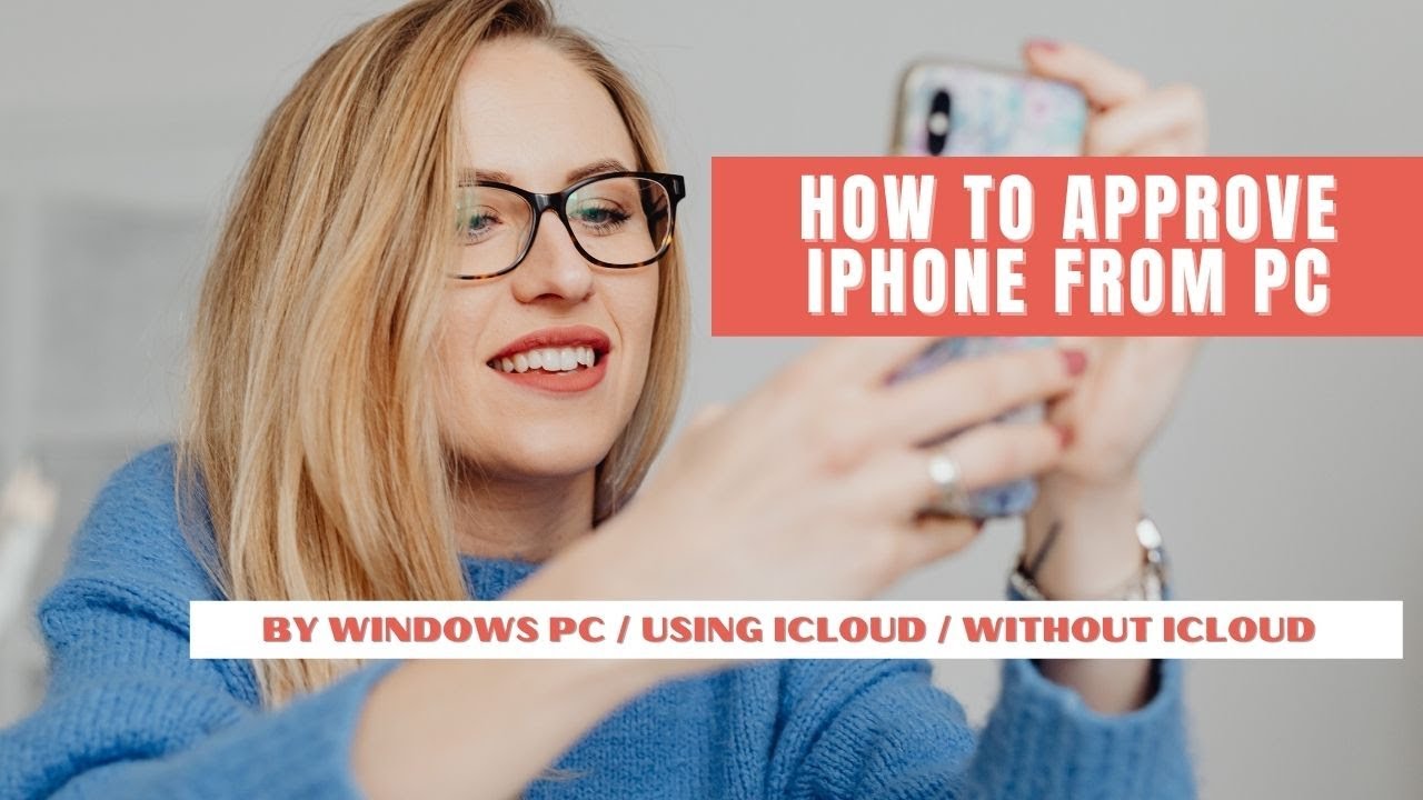 How to Approve iPhone from PC using Windows computer or using iCloud or without iCloud device