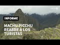 Reabre Machu Picchu, la maravilla que puso a Perú en el mapa del turismo mundial | AFP