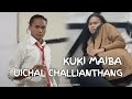 Uichal challianthang  kuki maiba new parody