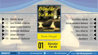 Turan Durgut - Döndür Yarab