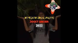 lagu joget viral SAKIRA remix 2022 ( IRSAL PALEFI )