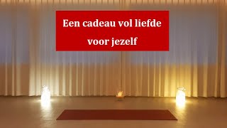 Download Lagu Een cadeau vol liefde voor jezelf ♥ Liefdevolle yogasessie voor lichaam, geest \u0026 ziel MP3