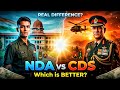 NDA vs CDS 2026 🇮🇳 | Full Comparison, Salary, Selection & Reality Truth 🔥 Which is Better?