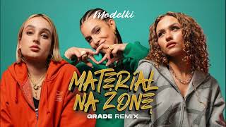 MODELKI - Materiał na żonę (GRADE REMIX)