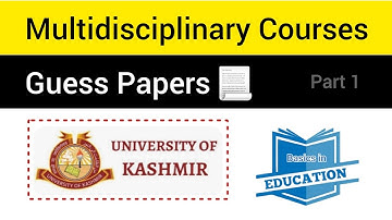 Multidisciplinary Courses | UG NEP Kashmir University | Guess Papers 📃 | Part 1