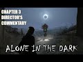 Alone in the dark  all chapter 3 directors commentary spoilers