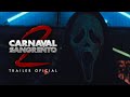 Carnaval Sangrento 2 Trailer Oficial Scream Fan Film 2026 
