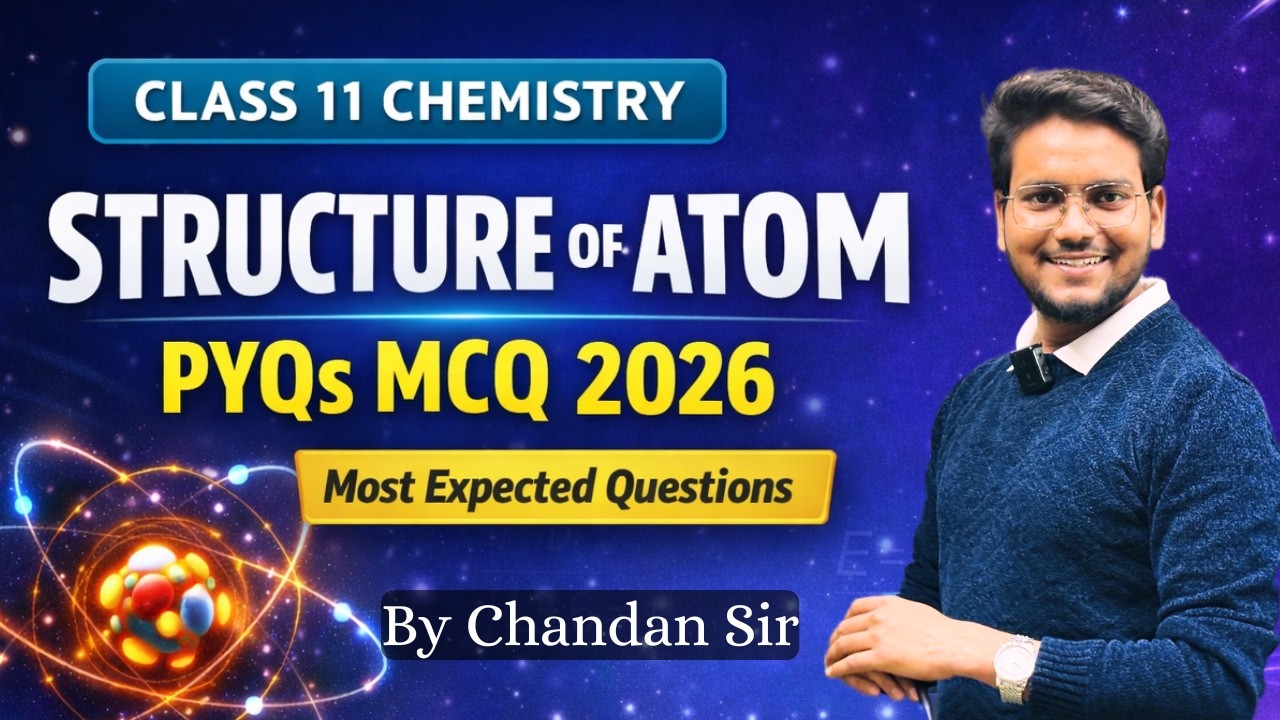 Chemi 11 Chemistry PYQs | Class 11 Chemistry | Structure of Atom PYQs