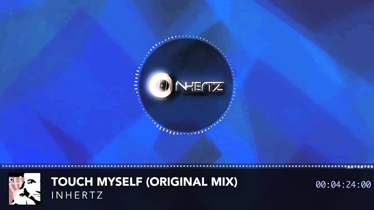 Touch Myself - InHertz (Original Mix) |Spectrum Video|