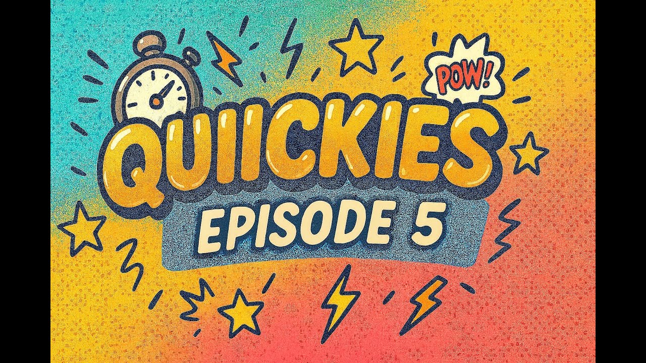 Quickies return E5 TG