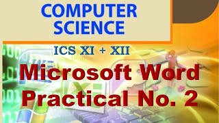 ICS XI + XII Microsoft Word Practical # 2