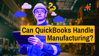 Can QuickBooks Handle Manufacturing?
