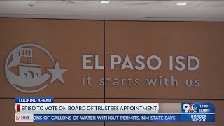 EPISD fills vacant trustee seats in districts 6, 7