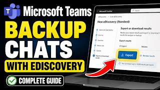 How to backup Microsoft Teams chats with eDiscovery search - Complete Guide